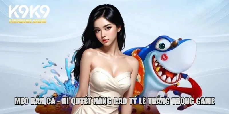 Mẹo Bắn Cá